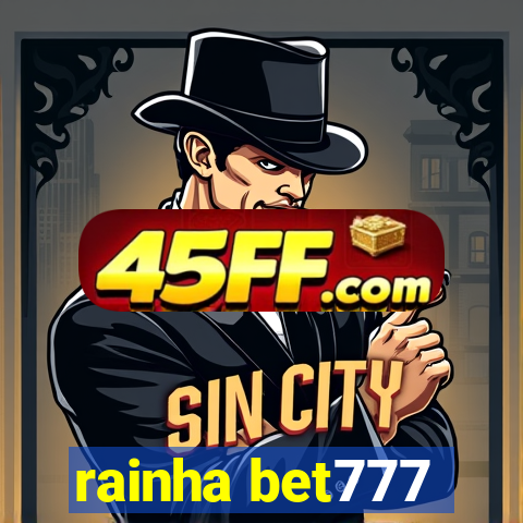 rainha bet777
